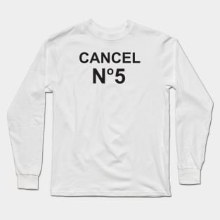 Cancel Number 5 Long Sleeve T-Shirt